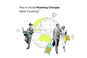 How to Avoid Roaming Charges